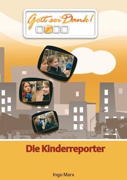 Die Kinderreporter von Marx,  Ingo