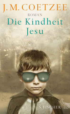 Die Kindheit Jesu von Böhnke,  Reinhild, Coetzee,  J.M.