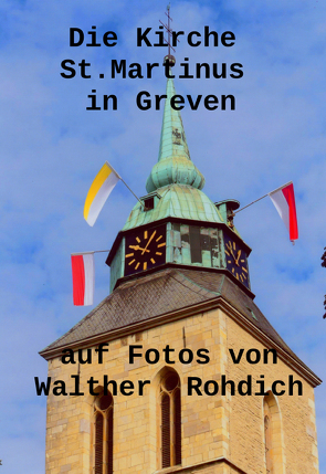 Die Kirche St. Martinus in Greven von Rohdich,  Walther