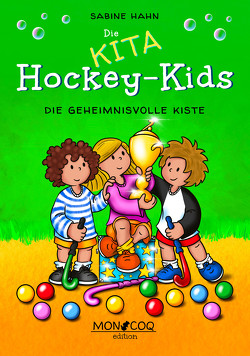 Die KITA Hockey-Kids von Sabine,  Hahn