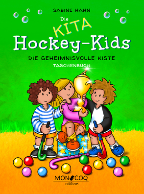 Die KITA Hockey-Kids von Sabine,  Hahn