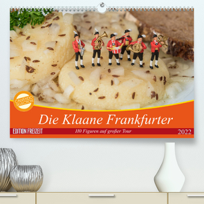 Die Klaane Frankfurter (Premium, hochwertiger DIN A2 Wandkalender 2022, Kunstdruck in Hochglanz) von Adam,  Heike, Kauffelt,  Rainer
