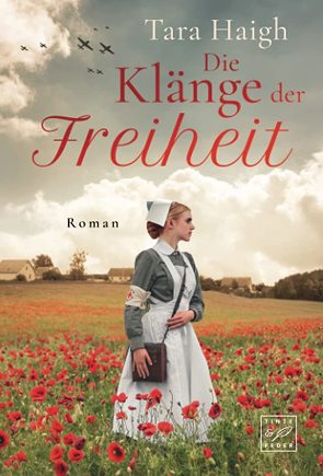 Die Klänge der Freiheit von Haigh,  Tara