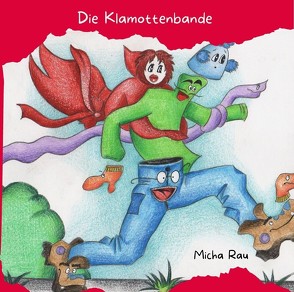 Die Klamottenbande von Rau,  Micha, ShemArts