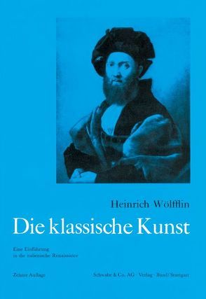 Die klassische Kunst von Wölfflin,  Heinrich