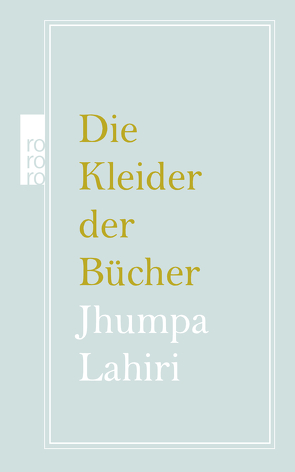 Die Kleider der Bücher von Knapp,  Margit, Lahiri,  Jhumpa