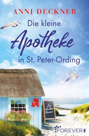 Die kleine Apotheke in St. Peter-Ording von Deckner,  Anni