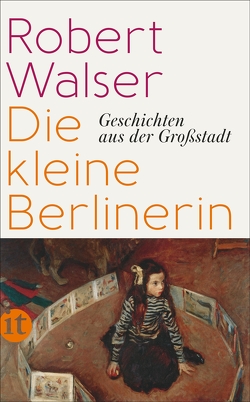 Die kleine Berlinerin von Dietiker,  Pino, Setz,  Clemens J., Sorg,  Reto, Walser,  Robert