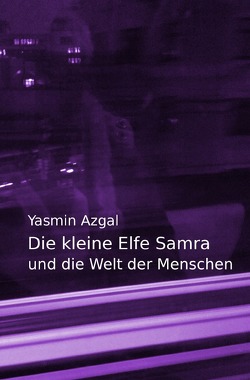 Die kleine Elfe Samra von Azgal,  Yasmin