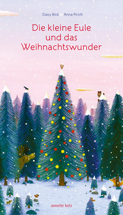 Die kleine Eule und das Weihnachtswunder von Bird,  Daisy, Pirolli,  Anna, Stratthaus,  Bernd