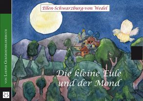 Die kleine Eule und der Mond von Schwarzburg-von Wedel,  Ellen