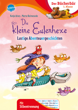 Die kleine Eulenhexe. Lustige Abenteuergeschichten von Alves,  Katja, Balmaseda,  Marta