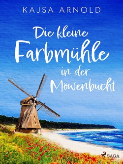 Die kleine Farbmühle an der Möwenbucht von Arnold ,  Kajsa