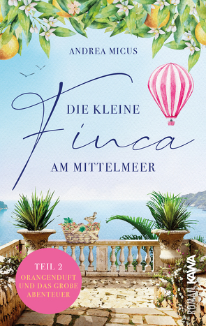 Die kleine Finca am Mittelmeer von Micus,  Andrea