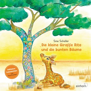 Die kleine Giraffe Rita und die bunten Bäume von Schöller,  Sina
