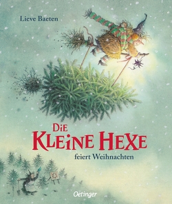 Die kleine Hexe feiert Weihnachten von Baeten,  Lieve, Kutsch,  Angelika