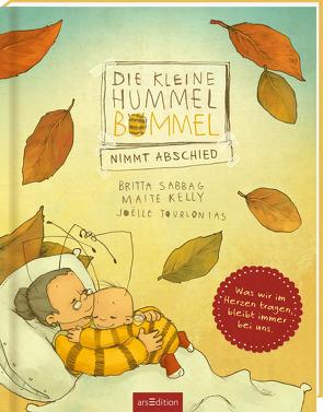 Die kleine Hummel Bommel nimmt Abschied von Kelly,  Maite, Sabbag,  Britta, Tourlonias,  Joelle