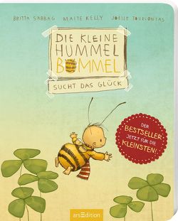 Die kleine Hummel Bommel sucht das Glück (Pappbilderbuch) von Kelly,  Maite, Sabbag,  Britta, Tourlonias,  Joelle