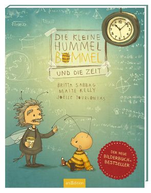 Die kleine Hummel Bommel und die Zeit von Kelly,  Maite, Sabbag,  Britta, Tourlonias,  Joelle