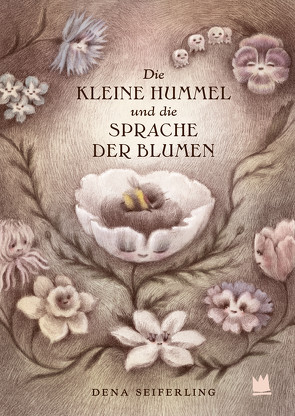Die kleine Hummel und die Sprache der Blumen von Seiferling,  Dena, Störiko-Blume,  Ulrich