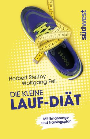 Die kleine Lauf-Diät von Feil,  Wolfgang, Steffny,  Herbert