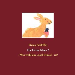 Die kleine Maus 2 von Schlößin,  Diana