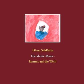 Die kleine Maus von Schlößin,  Diana