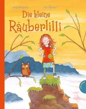 Die kleine Räuberlilli von Hauptmann-Wewer,  Iris, Wagner,  Anja