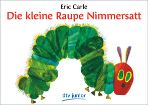 Die kleine Raupe Nimmersatt von Carle,  Eric, Christen,  Viktor