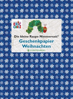 Die kleine Raupe Nimmersatt – Geschenkpapier-Heft Weihnachten von Carle,  Eric