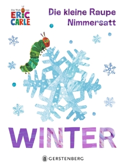 Die kleine Raupe Nimmersatt – Winter von Carle,  Eric, Günther,  Ulli und Herbert