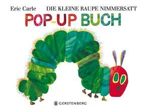 Die kleine Raupe Nimmersatt – Pop-up-Buch von Carle,  Eric, Christen,  Viktor