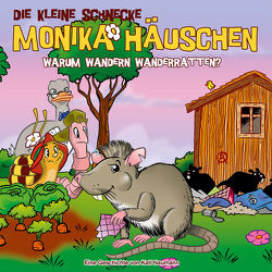 Die kleine Schnecke Monika Häuschen – CD / 67: Warum wandern Wanderratten? von Brotmann,  Klaus, Die kleine Schnecke Monika Häuschen, Naumann,  Kati
