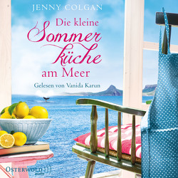 Die kleine Sommerküche am Meer von Colgan,  Jenny, Hagemann,  Sonja, Karun,  Vanida