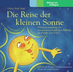 Die Kleine Sonne / Die Reise der kleinen Sonne von Gruber,  Werner, Riahi,  Natascha, Rupp,  Christian, Spitzner,  Gerald