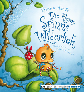 Die kleine Spinne Widerlich von Amft,  Diana, Matos,  Martina