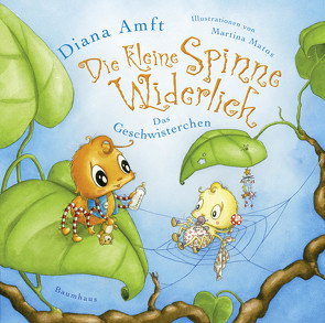 Die kleine Spinne Widerlich – Das Geschwisterchen (Mini-Ausgabe) von Amft,  Diana, Matos,  Martina