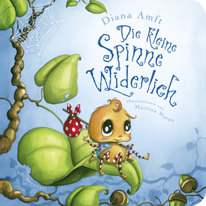 Die kleine Spinne Widerlich (Pappbilderbuch) von Amft,  Diana, Matos,  Martina