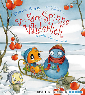 Die kleine Spinne Widerlich – Wundervolle Winterzeit von Amft,  Diana, Matos,  Martina