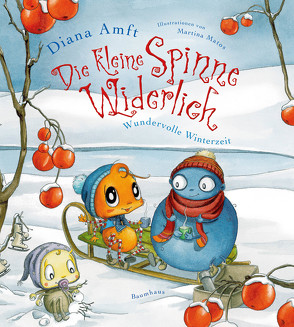 Die kleine Spinne Widerlich – Wundervolle Winterzeit von Amft,  Diana, Matos,  Martina