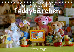 Die kleine Welt der Teddybärchen (Tischkalender 2022 DIN A5 quer) von Berger,  Evelyne