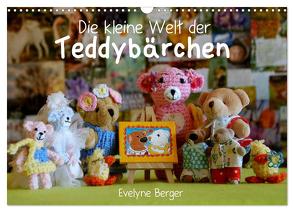 Die kleine Welt der Teddybärchen (Wandkalender 2024 DIN A3 quer), CALVENDO Monatskalender von Berger,  Evelyne