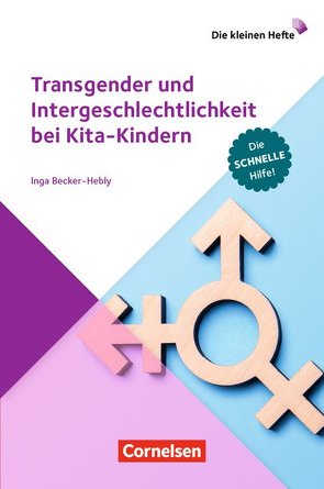 Transgender und Intergeschlechtlichkeit bei Kita-Kindern von Becker-Hebly,  Inga
