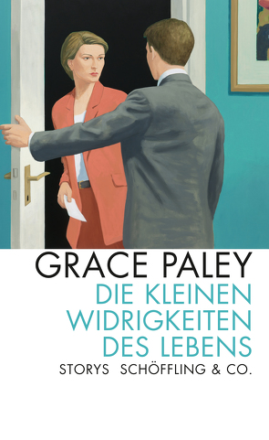 Die kleinen Widrigkeiten des Lebens von Paley,  Grace, Ruschmeier,  Sigrid