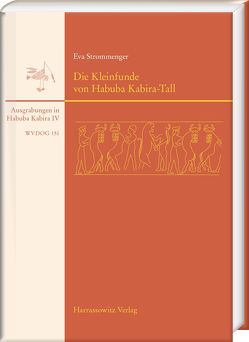 Die Kleinfunde von Habuba-Kabira-Tall von Strommenger,  Eva