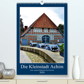 Die Kleinstadt Achim – 2020 (Premium, hochwertiger DIN A2 Wandkalender 2020, Kunstdruck in Hochglanz) von Klünder,  Günther