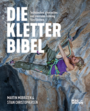 Die Kletterbibel von Bjørn,  Sætnan, Christopherson,  Stian, Mobråten,  Martin