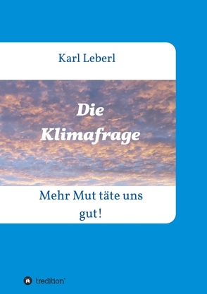 Die Klimafrage von Leberl,  Karl