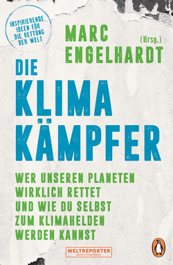 Die Klimakämpfer von Engelhardt,  Marc