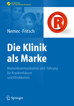 Die Klinik als Marke von Fritsch,  Harald Jürgen, Nemec,  Sabine